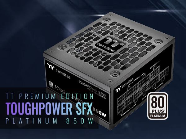 Thermaltake Toughpower SFX 850W 80Plus Platinum; 450W 12V Thermaltake Toughpower SFX 850W 80Plus Platinum; 450W 12V